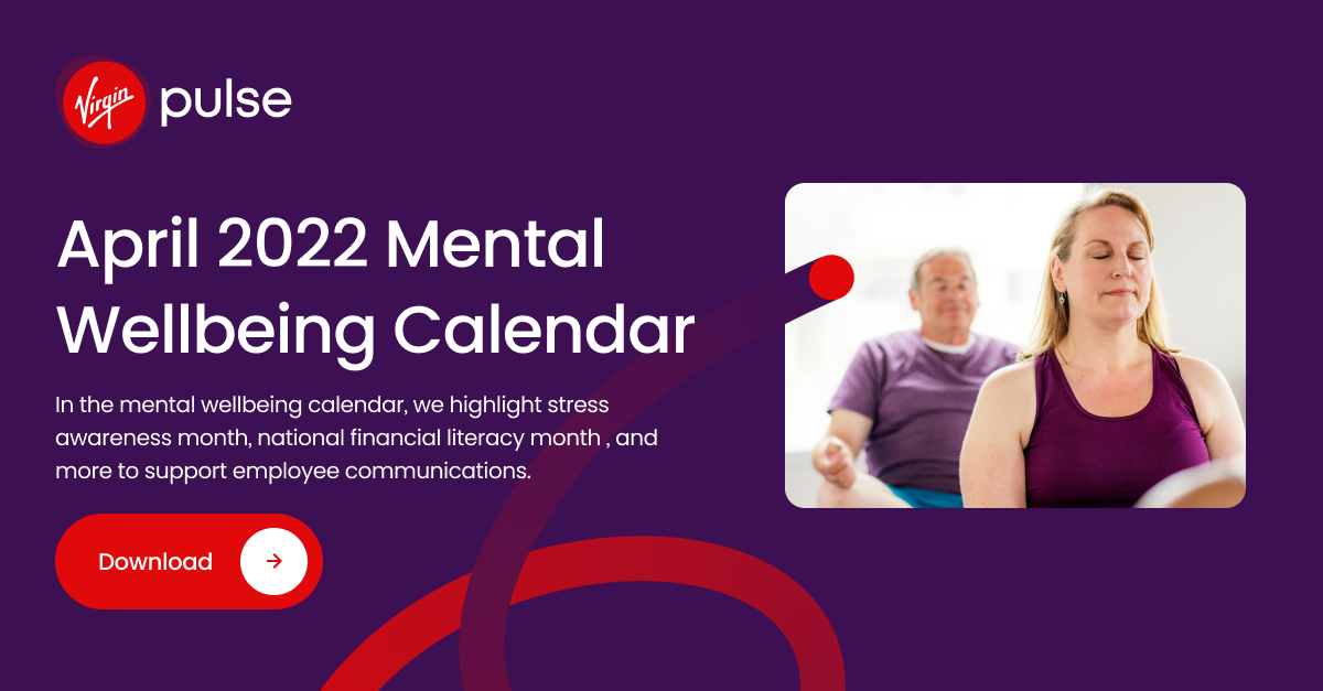 April 2022 Mental Wellbeing Calendar Virgin Pulse